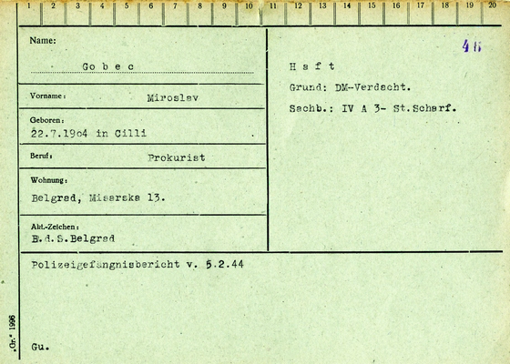 Personal file issued by German security agency of Slovene Miroslav Gobec, confidential clerk, born in 1904 in Celje (Slovenia). He was imprisoned by Gestapo and sent twice to Banjica KZ in 1944. He was released from the camp and managed to survive the war, after which he lived in Belgrade, IAB, BdS.