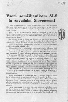 Проглас опозиционара Словенске људске странке (СЛС) упућен свим истомишљеницима и родољубивим Словенцима да иступе из Југословенске радикалне заједнице, и да обнове СЛС с програмом утврђеним у Словенској декларацији од 1. јануара 1933, а против владе М. Стојадиновића и А. Корошеца, Љубљана, 7. новембар 1937, АЈ-37-11-77-478. (Страна 1)