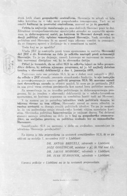 Проглас опозиционара Словенске људске странке (СЛС) упућен свим истомишљеницима и родољубивим Словенцима да иступе из Југословенске радикалне заједнице, и да обнове СЛС с програмом утврђеним у Словенској декларацији од 1. јануара 1933, а против владе М. Стојадиновића и А. Корошеца, Љубљана, 7. новембар 1937, АЈ-37-11-77-478. (Страна 2)